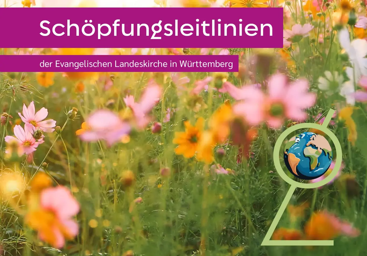 Schöpfungsleitlinien der evangelischen Landeeskirche Württemberg