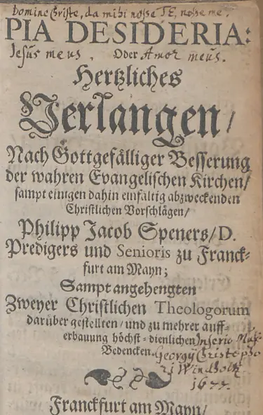 Das Titelblatt der „Pia desideria“ aus dem Besitz des Königlich Württembergischen Konsistoriums. Zuerst wurde die „Pia desideria“ 1675 als Vorrede zur Evangelienpostille von Johann Arndt veröffentlicht. Zur Herbstmesse des gleichen Jahres erschien die selbstständige Ausgabe, allerdings wurde hier „1676“ als Erscheinungsjahr angegeben.
